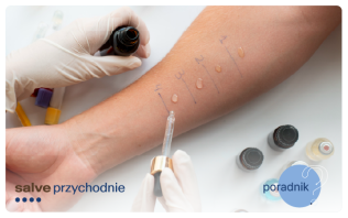 Testy alergiczne z krwi czy testy skórne - które warto wykonać?